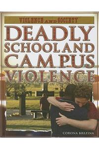 Deadly School and Campus Violence