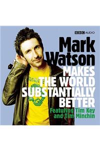 Mark Watson Makes the World Substantially Better