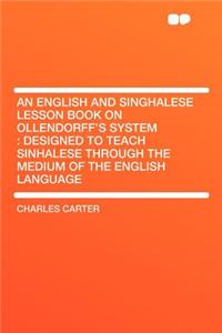 An English and Singhalese Lesson Book on Ollendorff's System