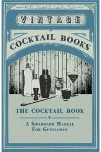 Cocktail Book - A Sideboard Manual for Gentlemen