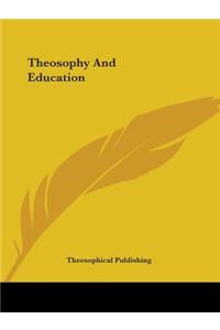 Theosophy and Education