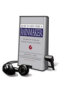 How to Become a Rainmaker