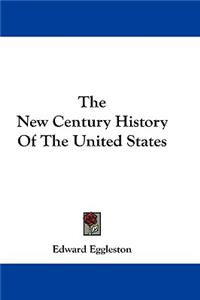 New Century History of the United States