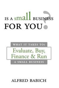 Is a Small Business for You?