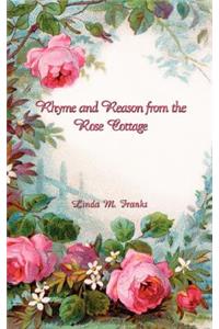 Rhyme and Reason from the Rose Cottage