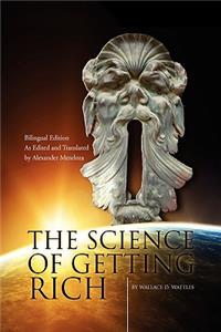 Science of Getting Rich/La Ciencia de Enriquecerse: Bilingual Edition As Edited and Translated by Alexander Mendoza/Edicion Bilingue Editado Y Traducido Por Alexander Mendoza