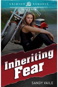 Inheriting Fear