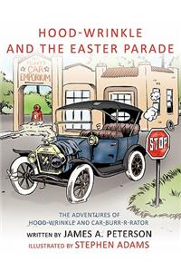 Hood-Wrinkle and the Easter Parade