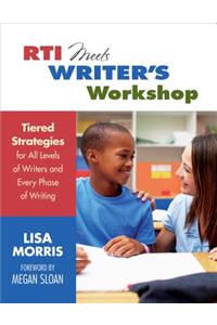 RTI Meets Writer's Workshop
