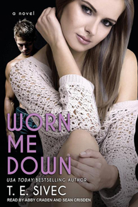 Worn Me Down
