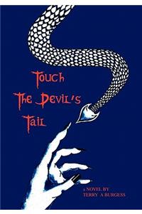 Touch the Devil's Tail