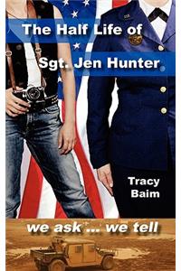 Half Life of Sgt. Jen Hunter