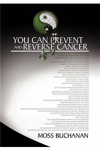 You Can Prevent and Reverse Cancer