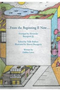 ..From the Beginning Ll Now...