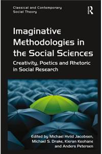 Imaginative Methodologies in the Social Sciences