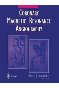 Coronary Magnetic Resonance Angiography
