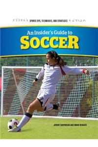 Insider's Guide to Soccer