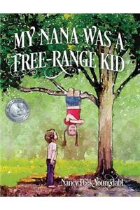 My Nana Was A Free-Range Kid