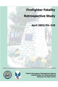 Firefighter Fatality Retrospective Study