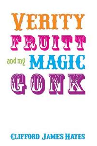 Verity Fruitt And My Magic Gonk