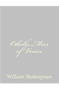 Othello, Moor of Venice