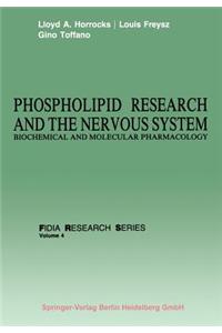 Phospholipid Research and the Nervous System