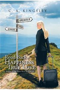 Road Back to Happiness and True Love