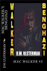 Mac Walker's Benghazi