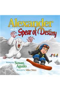 Alexander and the Spear of Destiny