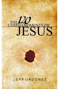 The 120 Commandments of Jesus