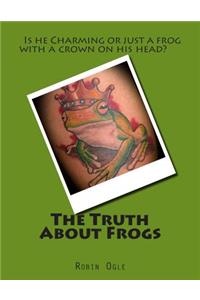 The Truth About Frogs