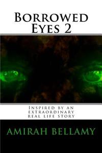 Borrowed Eyes 2