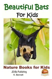 Beautiful Bats For Kids