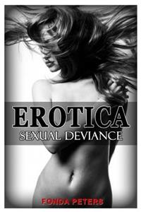 Erotica: Sexual Deviance