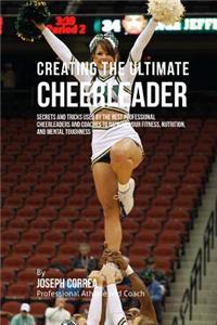 Creating the Ultimate Cheerleader