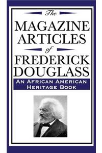 The Magazine Articles of Frederick Douglass (an African American Heritage Book)