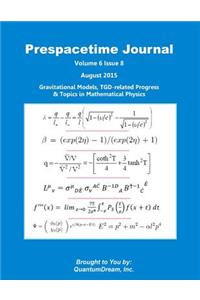 Prespacetime Journal Volume 6 Issue 8