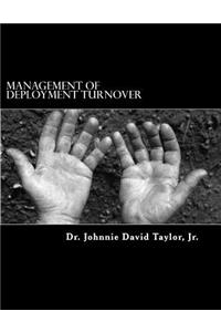 Management of Deployment Turnover