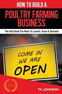 How to Build a Poultry Farming Business (Special Edition)
