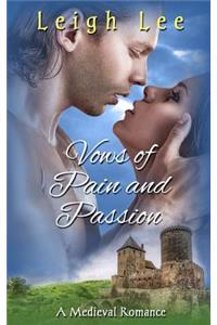 Vows Of Pain And Passion