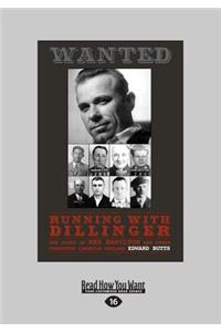 Running With Dillinger