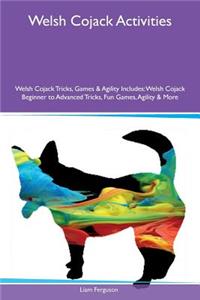 Welsh Cojack Activities Welsh Cojack Tricks, Games & Agility Includes: Welsh Cojack Beginner to Advanced Tricks, Fun Games, Agility & More