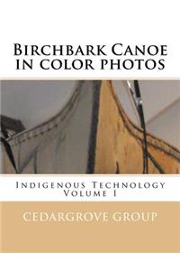Birchbark Canoe in color photos
