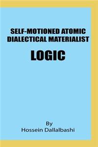 Self-motioned Atomic Dialectical Materialist Logic