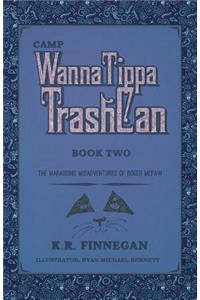 Camp WannaTippaTrashCan