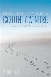 Bones and Miss Lynn's Excellent Adventure