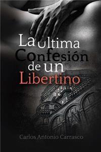 La Ultima Confesion de un Libertino