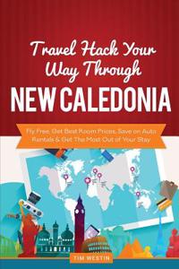 Travel Hack Your Way Through New Caledonia