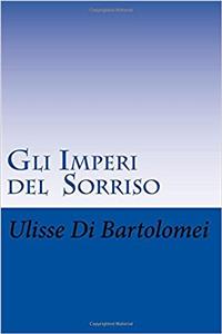 Gli Imperi Del Sorriso: Sun Myung Moon E La Sindrome Dei Piccoli Dei: Volume 7 (Le Frontiere Del Tempo)