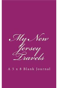 My New Jersey Travels: A 5 x 8 Blank Journal